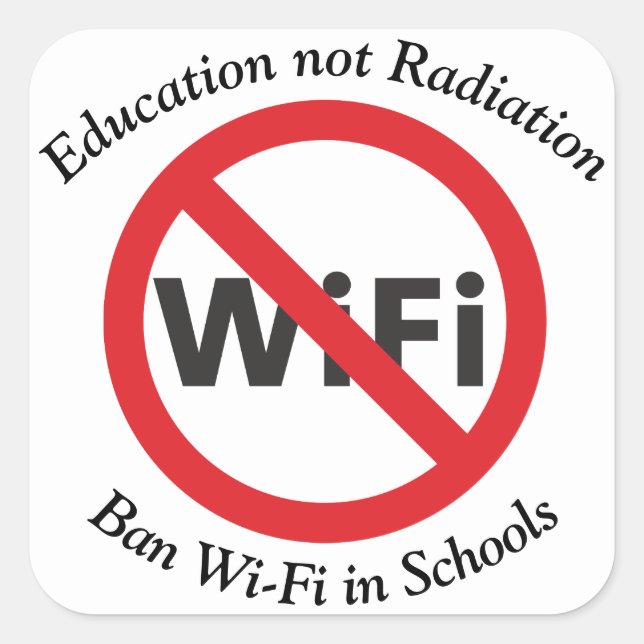 Bildung nicht Strahlung, Wi-Fi in Schulen verboten Quadratischer Aufkleber (Vorderseite)