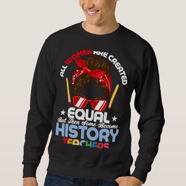 Bildung Professor für Geschichtslehrer Sweatshirt (Vorderseite)