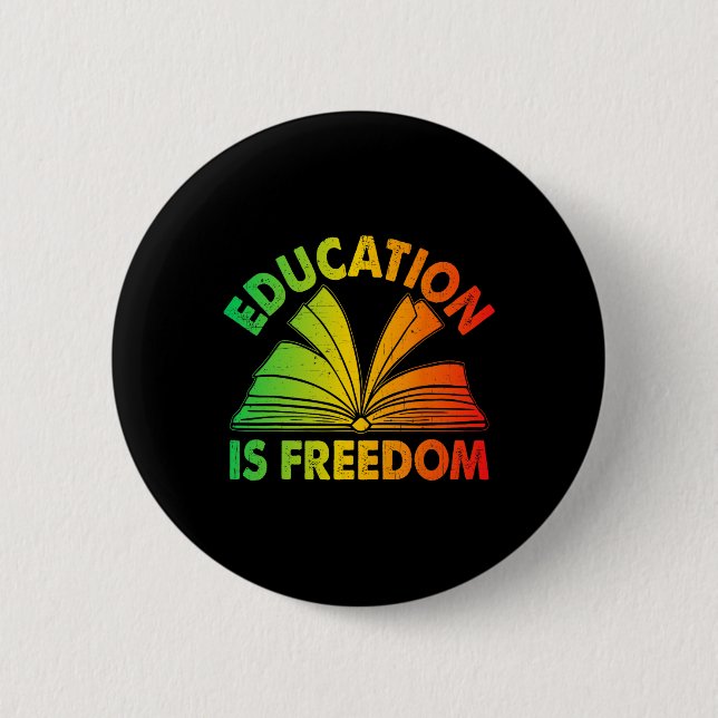 Bildung über schwarze Geschichte ist Freiheit Büch Button (Vorderseite)