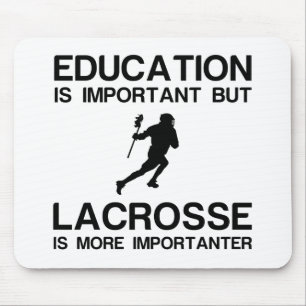 Bildung WICHTIG LACROSSE WICHTIG Mousepad