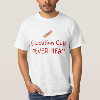Bildungs-Schnitte heilen nie T-Shirt