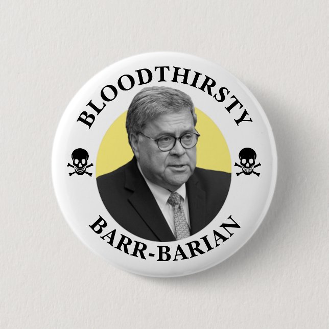 Bill Barr: Amerikas blutdurstiger Generalstaatsanw Button (Vorderseite)