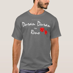 Bill Graham präsentiert Duran Duran Duran in Reno  T-Shirt