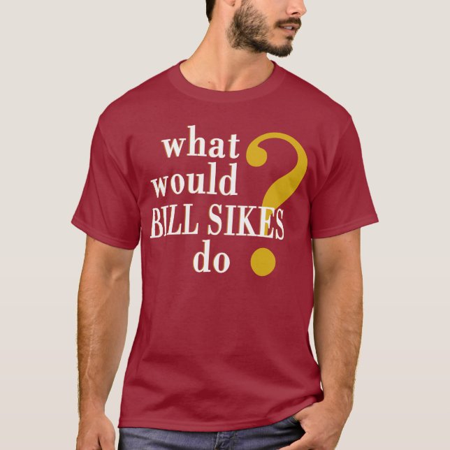 Bill Sikes T-Shirt (Vorderseite)