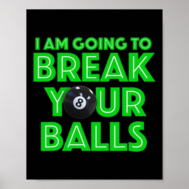 Billard 8 Ball Pool Ich werde Ihre a C Poster (Vorne)