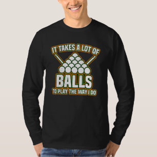 Billard 8 Ball Pool Player Vintag, es dauert Ball T-Shirt