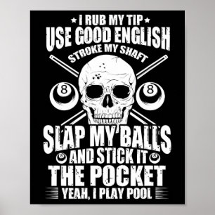 Billard Billard Pool Player I Ruck Mein Tipp verwe Poster