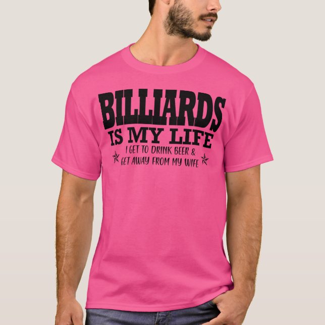 Billard Billiards Billard Pool Funny Billiard T-Shirt (Vorderseite)