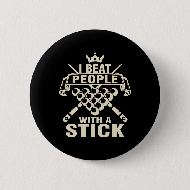 Billard, die ich über Menschen mit einem Stick Poo Button (Vorderseite)