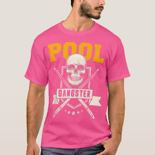Billard Funny Pool Gangster Sport Pool Player T-Shirt