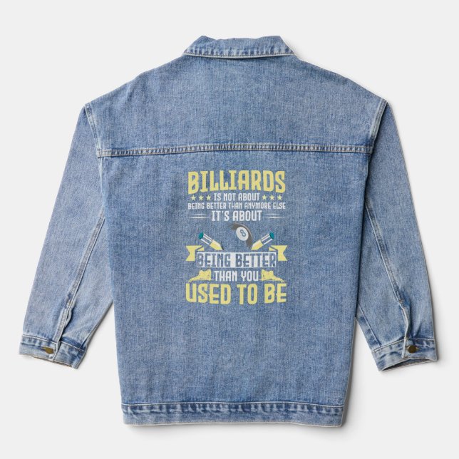 Billard geht nicht darum, besser zu sein als noch  jeansjacke (Rückseite)