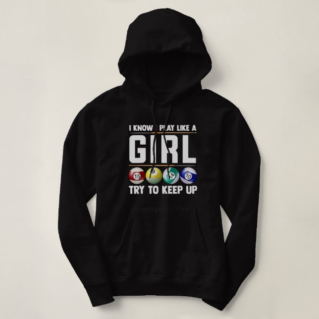 Billard I know I play like Girl 8 Ball Snooker P Hoodie (Design vorne)