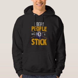 Billard Ich schlage Leute mit einem Stick Pool Hal Hoodie