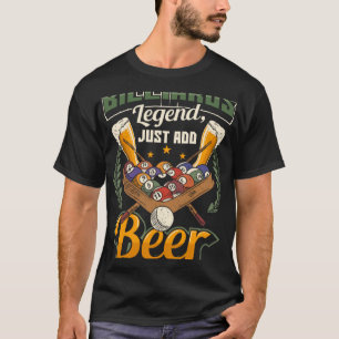 Billard-Legende Einfach Bier hinzufügen Snooker T-Shirt