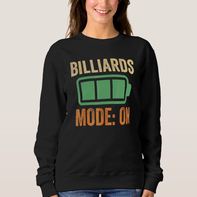Billard-Modus auf Batterie-Design Sweatshirt (Vorderseite)