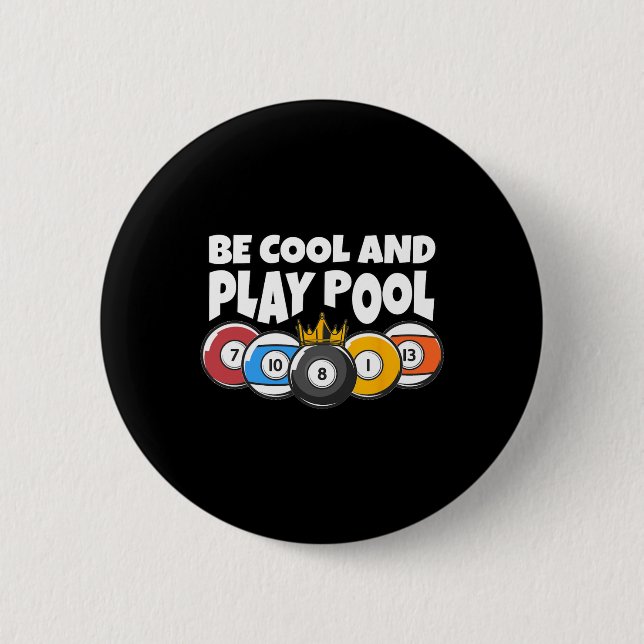 Billard oder Billard Cool Play Pool Funny Pool Button (Vorderseite)