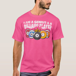 Billard oder Billard Genius Funny Pool Billiard T-Shirt