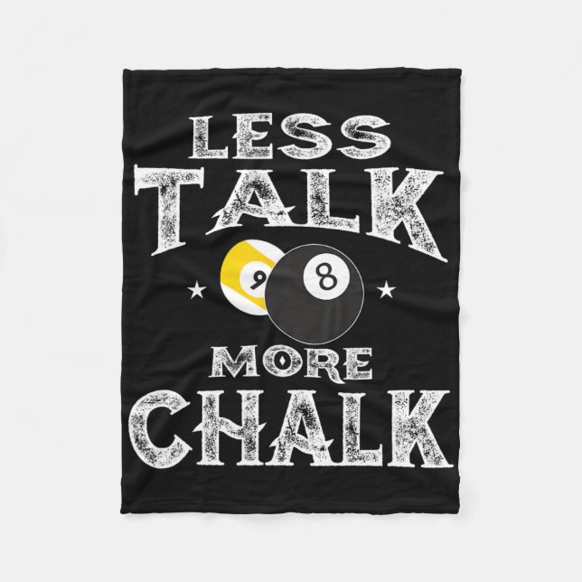 Billard Pool - Weniger Talk mehr Chalk Fleecedecke (Vorderseite)