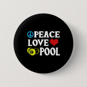 Billard Shirt Funny Peace Liebe Pool Quote Pool P Button