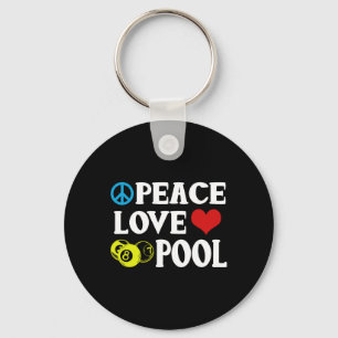 Billard Shirt Funny Peace Liebe Pool Quote Pool P Schlüsselanhänger