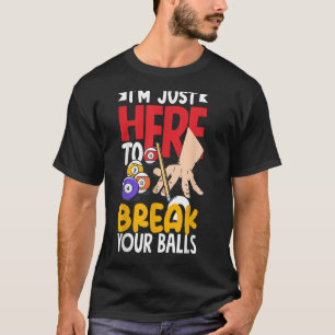 Billard Snooker Brett Ihre Bälle T-Shirt