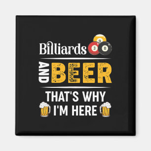 Billard und Bier, das ist der Grund, warum ich hie Magnet