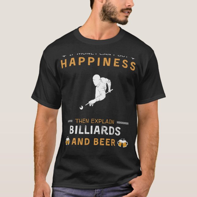 Billard und Bierglücke | Funny Pool Player T T-Shirt (Vorderseite)