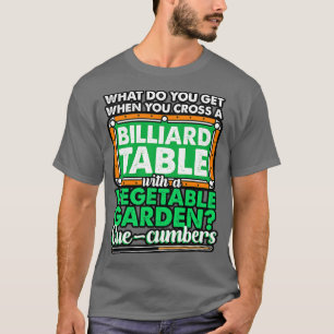 Billard, was du bekommst, wenn du einen Billiardti T-Shirt