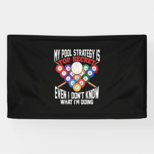 Billardspieler Meine Pool-Strategie ist top secr Banner