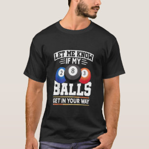 Billiard 8 Ball Play Pool Tischtennisplatte Stick T-Shirt