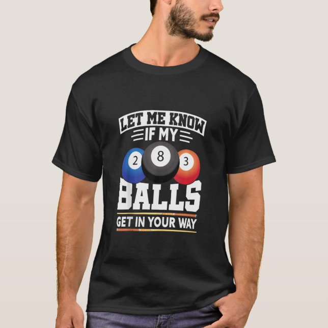 Billiard 8 Ball Play Pool Tischtennisplatte Stick  T-Shirt (Vorderseite)