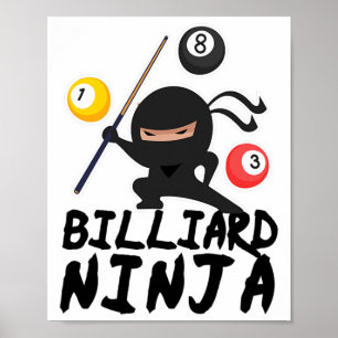 Billiard Billiard Ninja Pool Player 8 Funny Poster