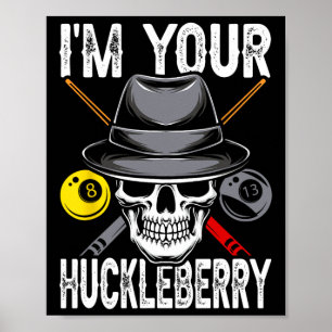 Billiard Billiards Pool Im Ihr Huckleberry Funny Poster