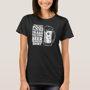 Billiard Das ist mein Pool spielender Trash-Talkin T-Shirt