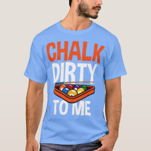 Billiard Für Poolspieler Billardkugeln Kreide D T-Shirt