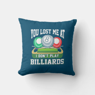 Billiard Player Du hast mich bei Billard verlore Kissen