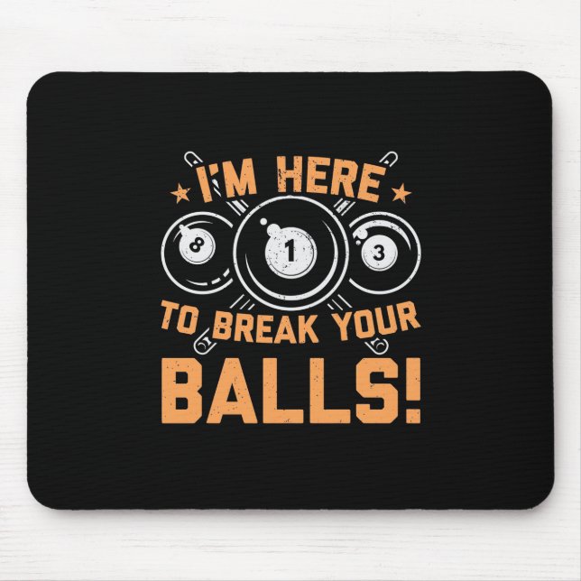 Billiard Player | Ich bin hier, um mit Pools zu sp Mousepad (Vorne)