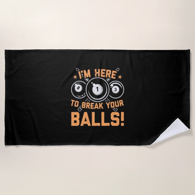 Billiard Player | Ich bin hier, um mit Pools zu sp Strandtuch (Vorderseite)