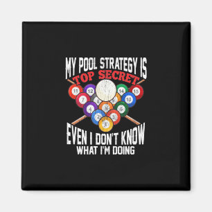 Billiard Player   Meine Pool-Strategie ist geheim Magnet