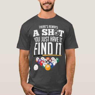 Billiard Pool Player Immer ein FotoTShirt finden T-Shirt