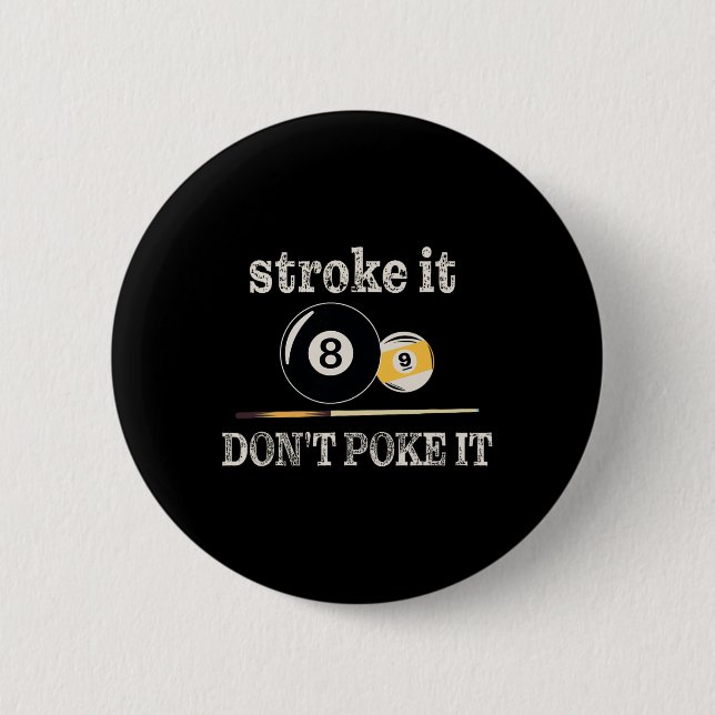 Billiard Pool Snooker Player Funny Stroke Es nicht Button (Vorderseite)