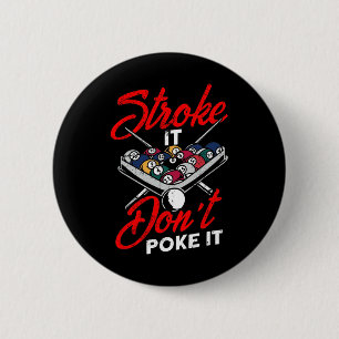 Billiard Pool Snooker Player Funny Stroke Es nicht Button