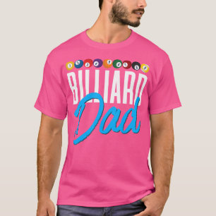 Billiard Vater Snooker Player Pool Billiard T-Shirt
