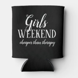 Billiger als Therapy Girls Weekend Coozie Dosenkühler