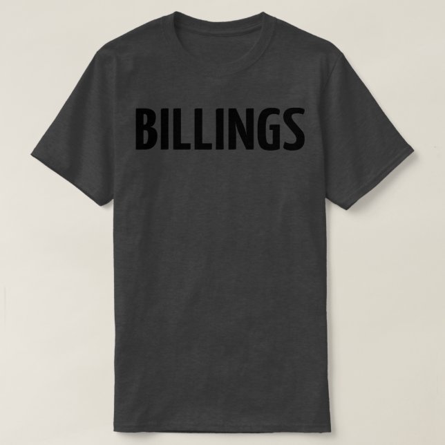 Billings Montana hat mich angehoben T-Shirt (Design vorne)