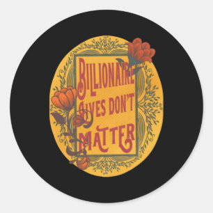 Billionaire Lives Don't Sticker
