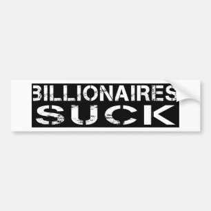 Billionaires Sind zum Kotzen Autoaufkleber