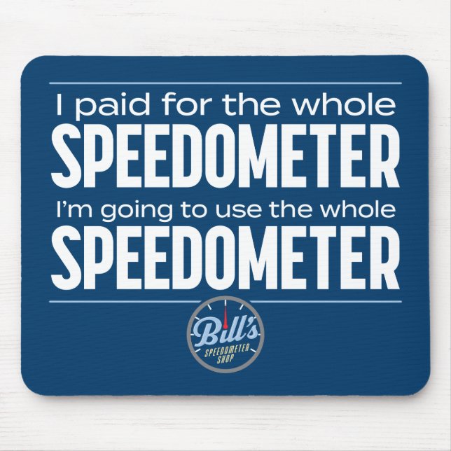 Bill's Speedometer-Shop ganz Speedometer-Mousepad Mousepad (Vorne)