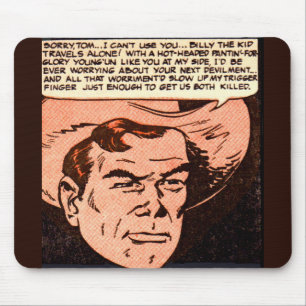 Billy the Kid reist alleine Mousepad