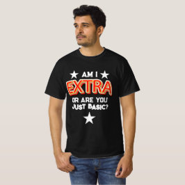 Bin ich extra T-Shirt